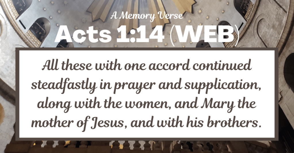 Acts 1:14 – A Memory Verse and Reflection Questions about Constant&nbsp;Prayer