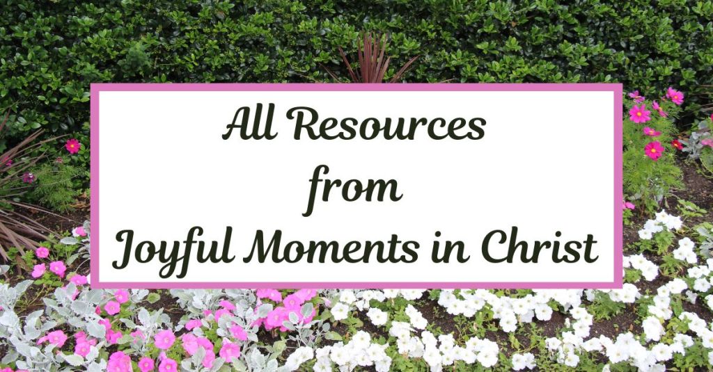 All Resources from Joyful Moments in Christ