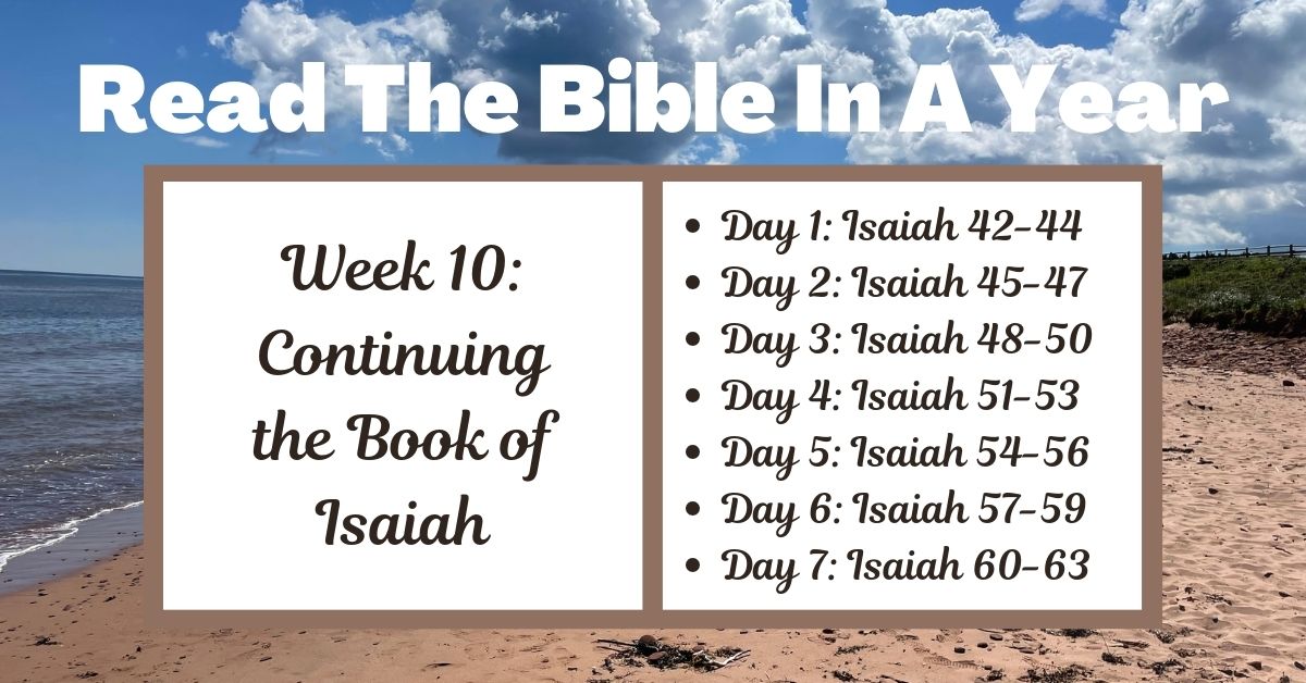 Read the Bible in a Year: Week 10 – Isaiah&nbsp;42-63
