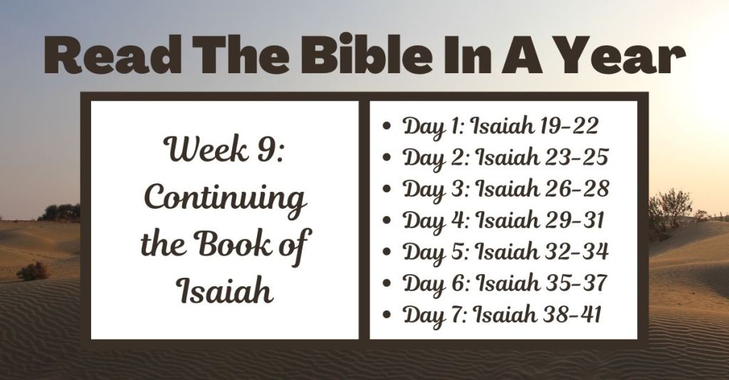 Read the Bible in a Year: Week 9 – Isaiah&nbsp;19-41
