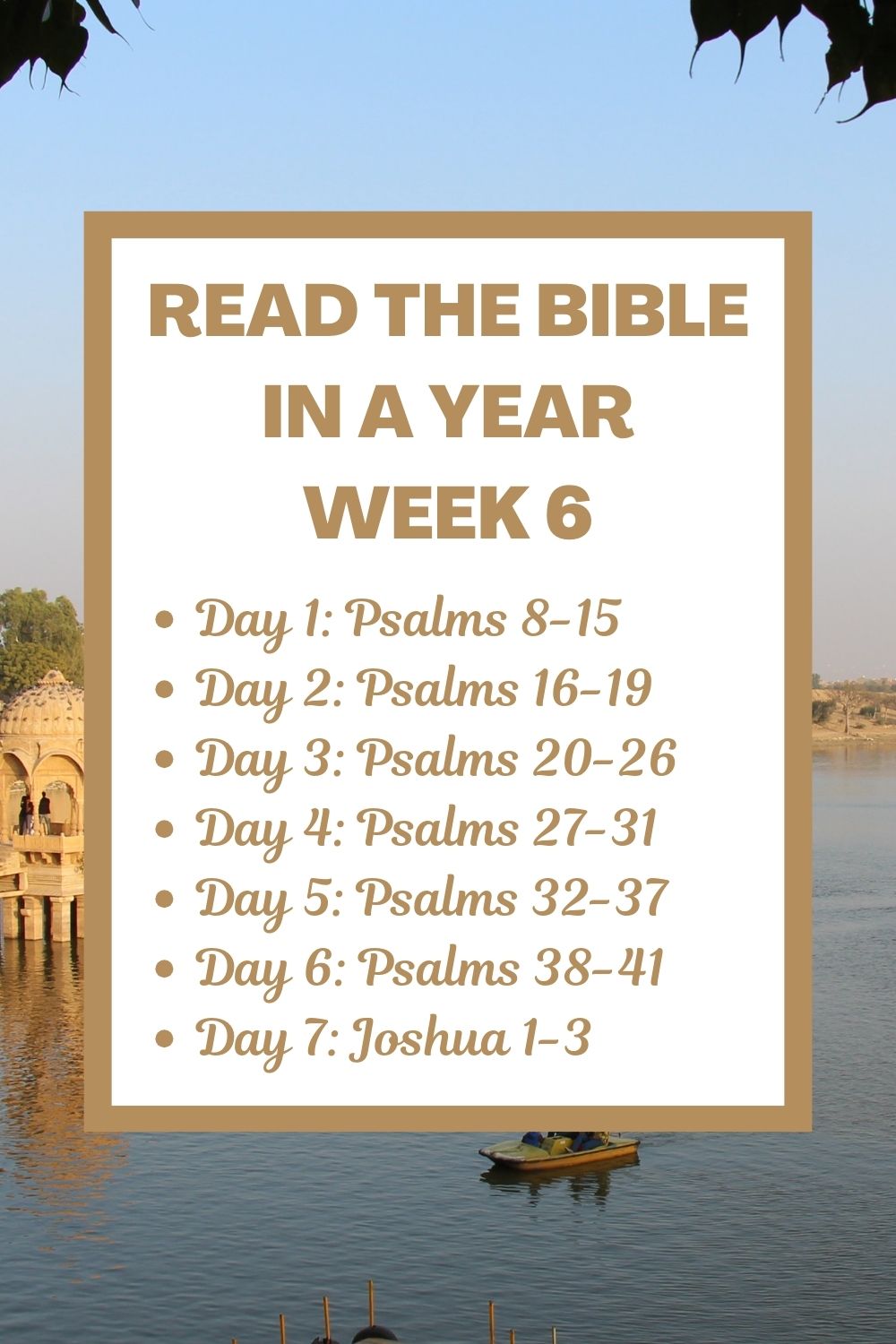 Read the Bible in a Year: Week 6 - More Psalms and the Beginning of Joshua