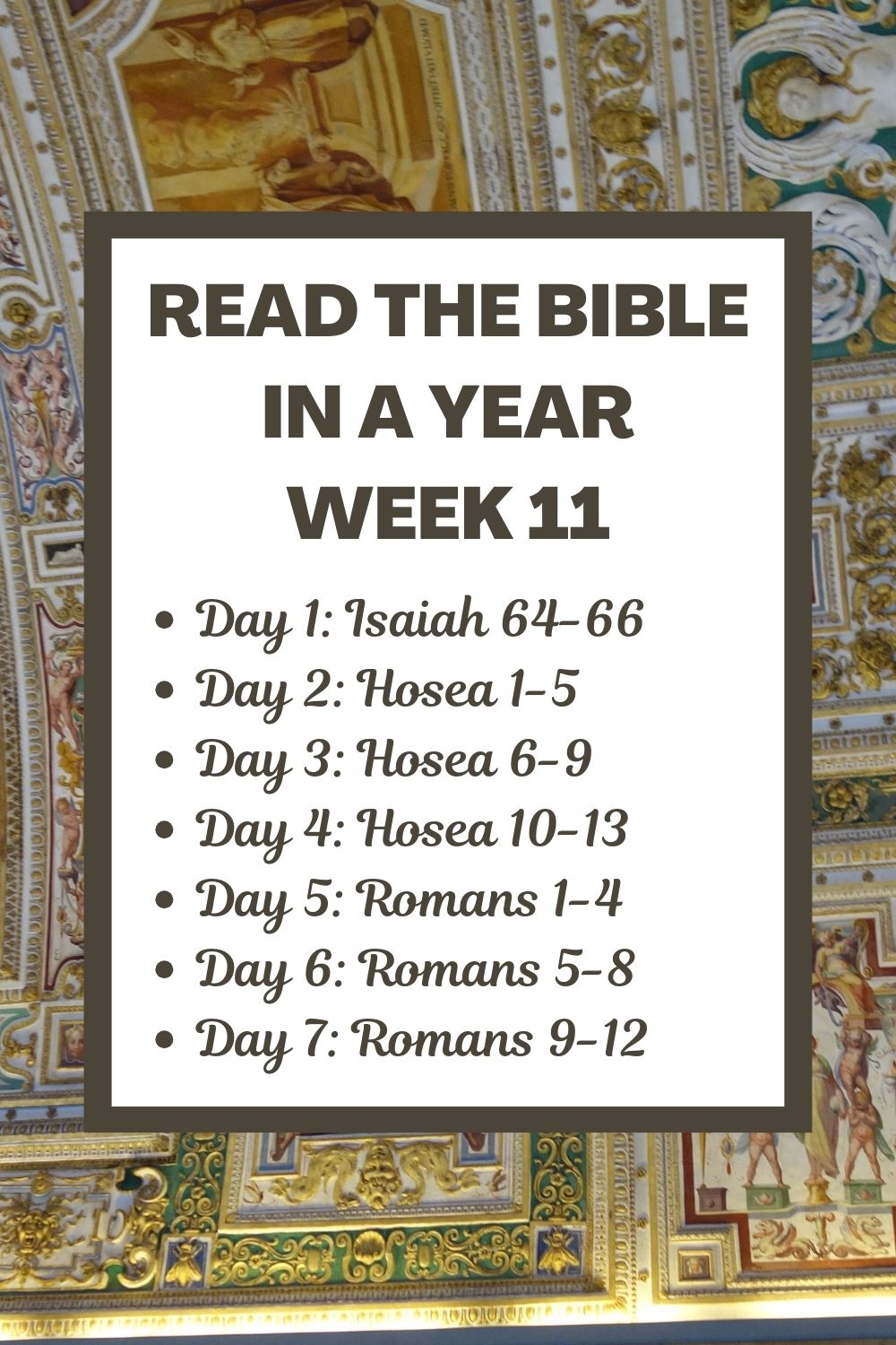 Read the Bible in a Year: Week 11 - Finishing Isaiah, Reading Hosea, Beginning Romans