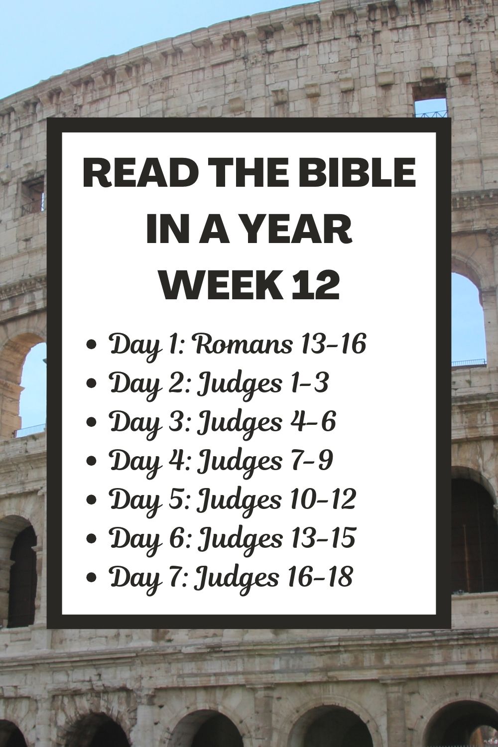 Read the Bible in a Year: Week 12 - Finishing Romans and Beginning Judges