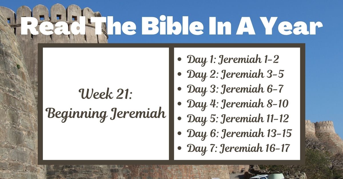 Read the Bible in a Year: Week 21 – Jeremiah&nbsp;1-17