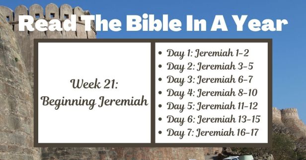 Read the Bible in a Year: Week 21 – Exploring Jeremiah’s Message of Repentance and Reconciliation