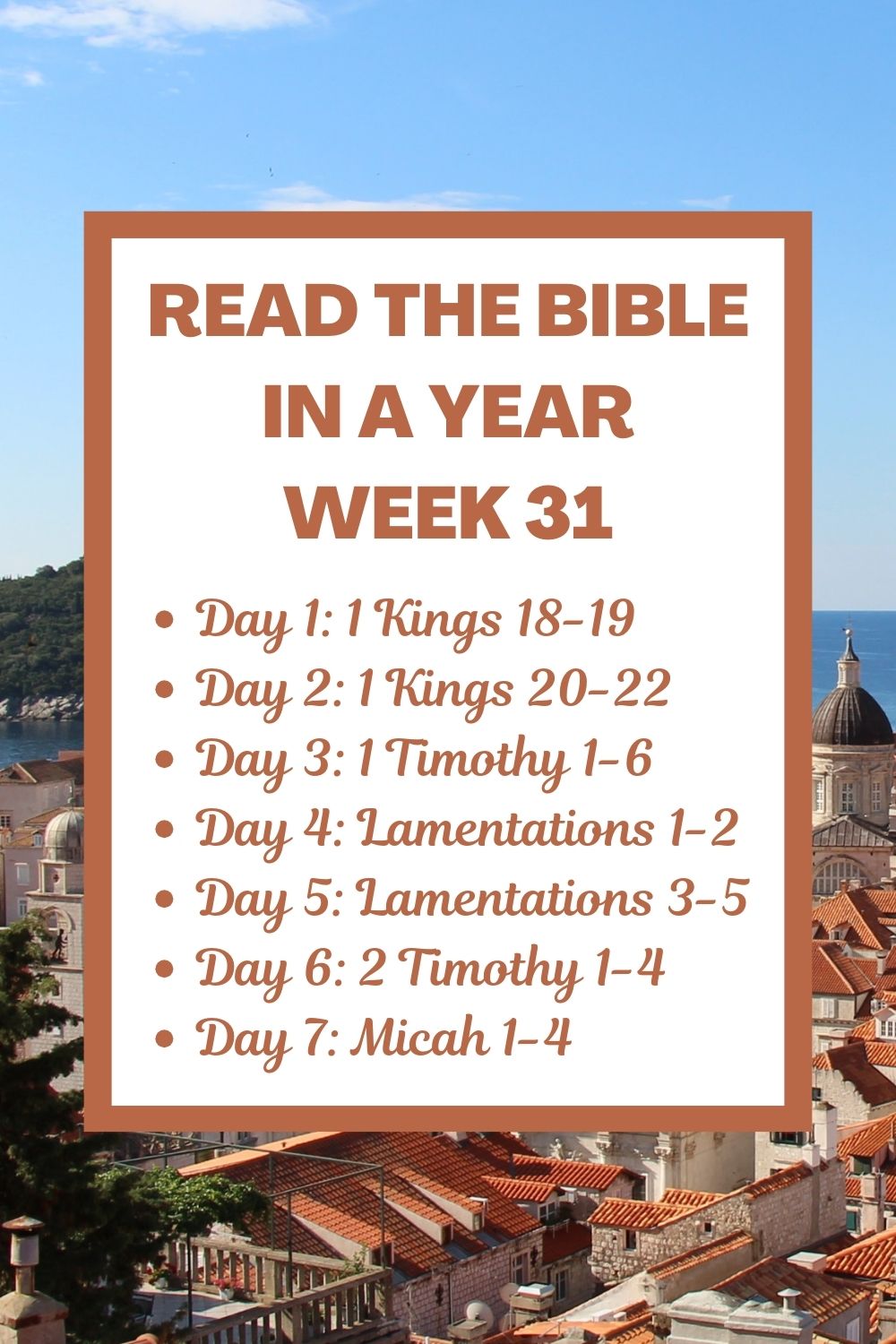 Read the Bible in a Year: Week 31 - 1 Kings 18-22, 1 Timothy, 2 Timothy, Lamentations, Micah 1-4
