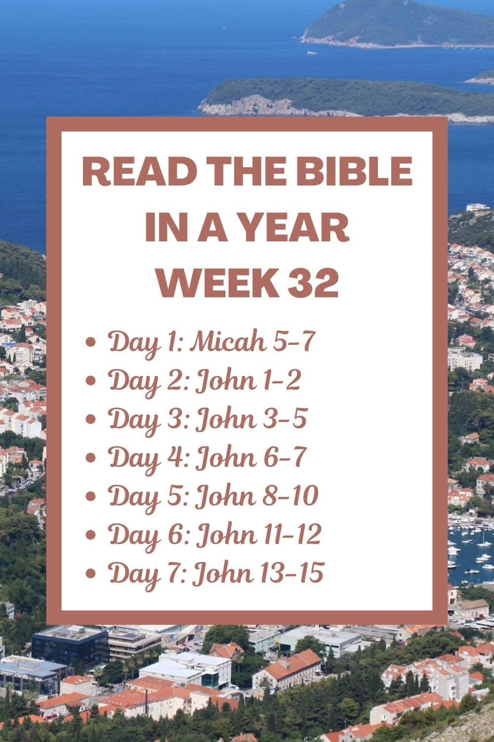 Read the Bible in a Year: Week 32 - Micah 5-7 and John 1-15