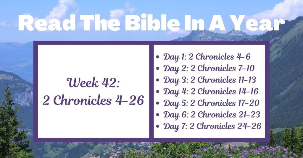 Read the Bible in a Year: Week 42 – 2 Chronicles&nbsp;4-26