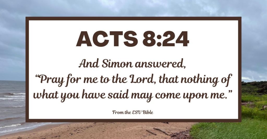 Acts 8:24 – A Memory Verse about the Need for Prayer after&nbsp;Sin
