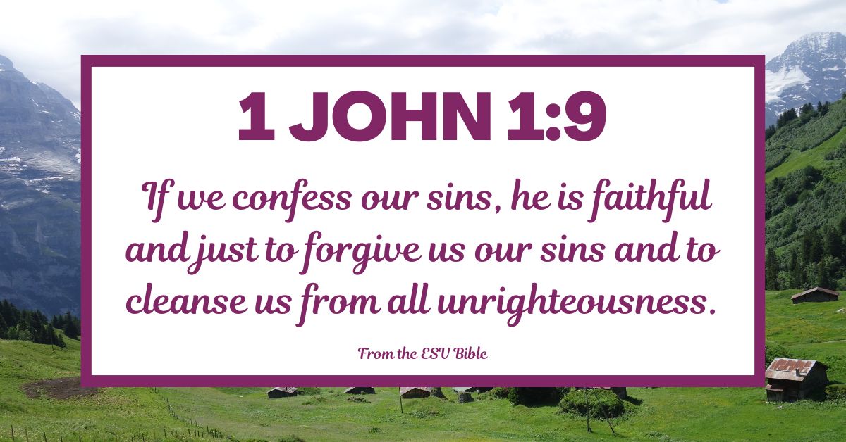1 John 1:9 (ESV)