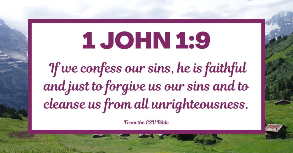 1 John 1:9 (ESV)