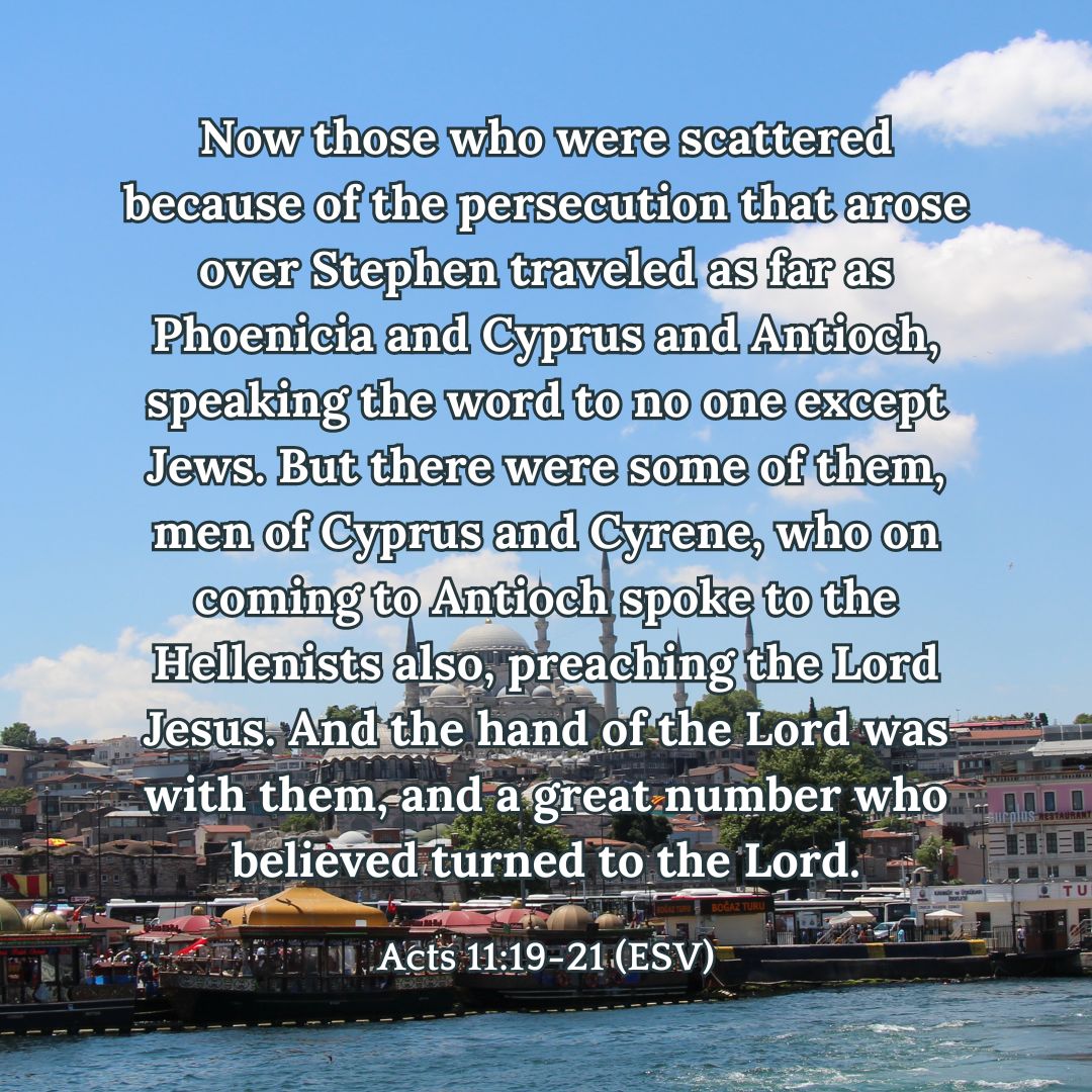 Acts 11:19-21 (ESV)