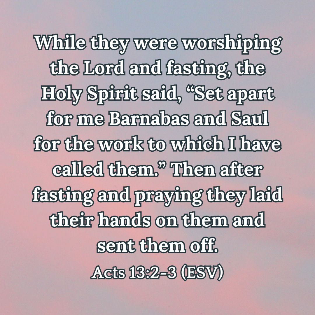 Acts 13:2-3 (ESV)