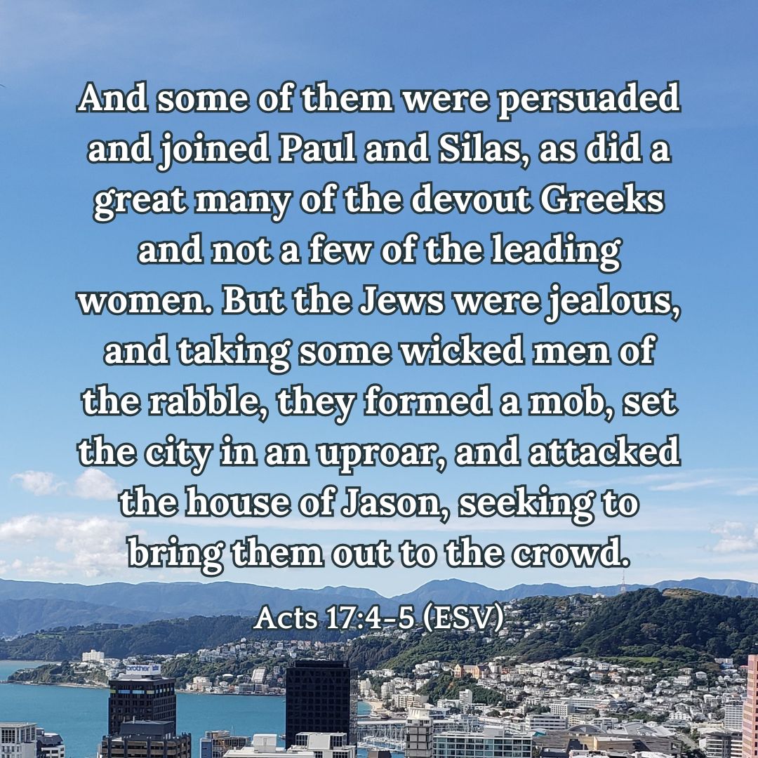 Acts 17:4-5 (ESV)