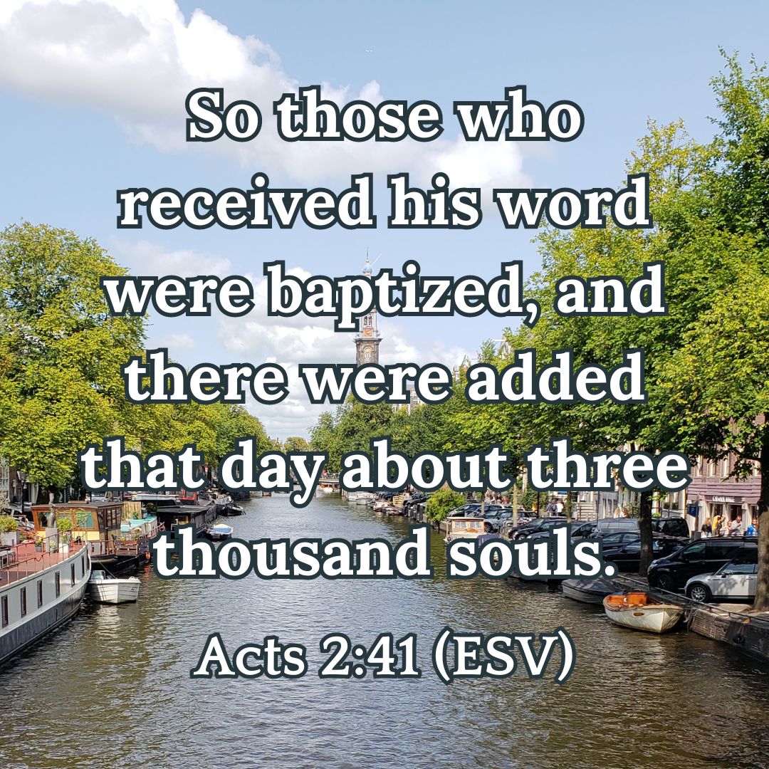 Acts 2:41 (ESV)