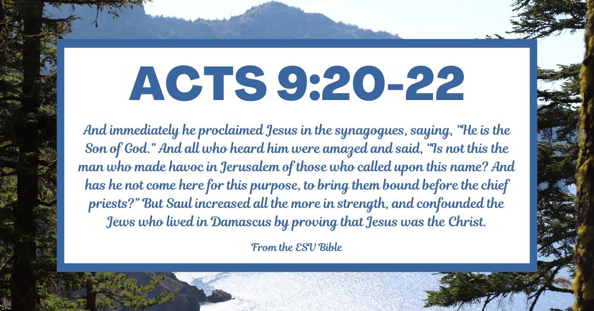 Acts 9:20-22 (ESV)