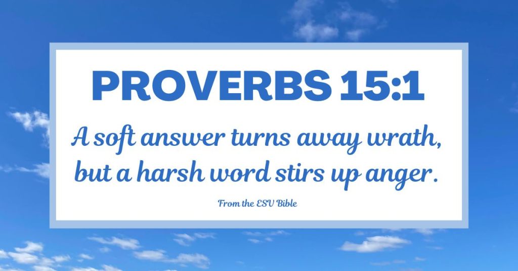 Proverbs 15:1 (ESV)
