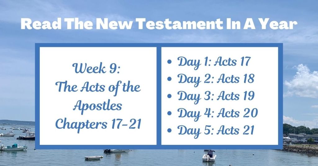 Read the New Testament in a Year: Week 9 - Acts of the Apostles Chapters 17-21