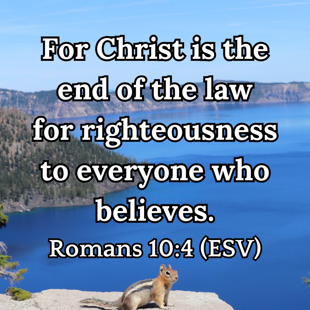 Romans 10:4 (ESV)