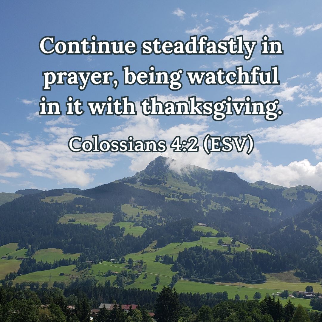 Colossians 4:2 (ESV)