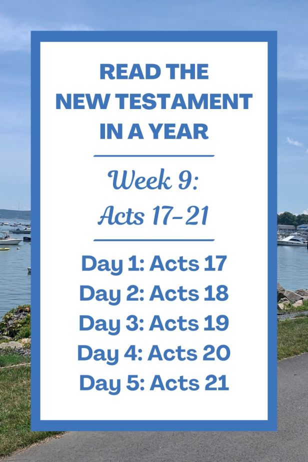 Read the New Testament in a Year: Week 9 - Acts of the Apostles Chapters 17-21