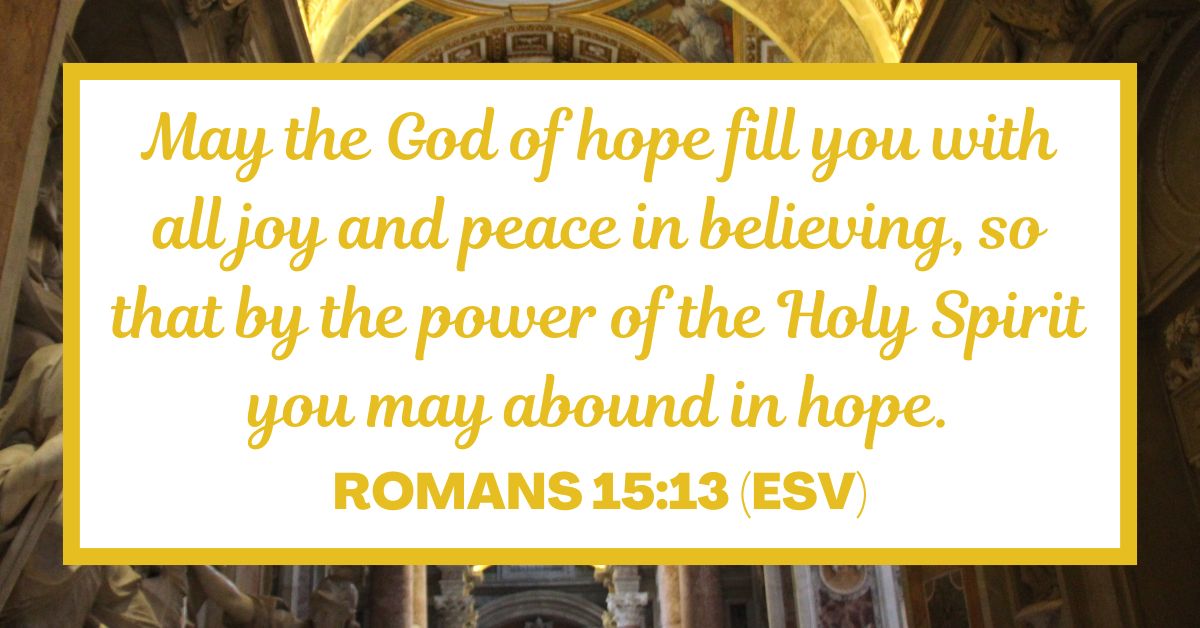 Romans 15:13 (ESV)