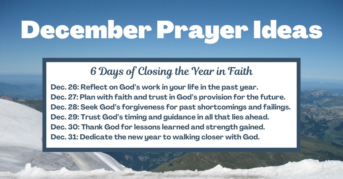 December Prayer Ideas: 6 Days of Closing the Year in Faith