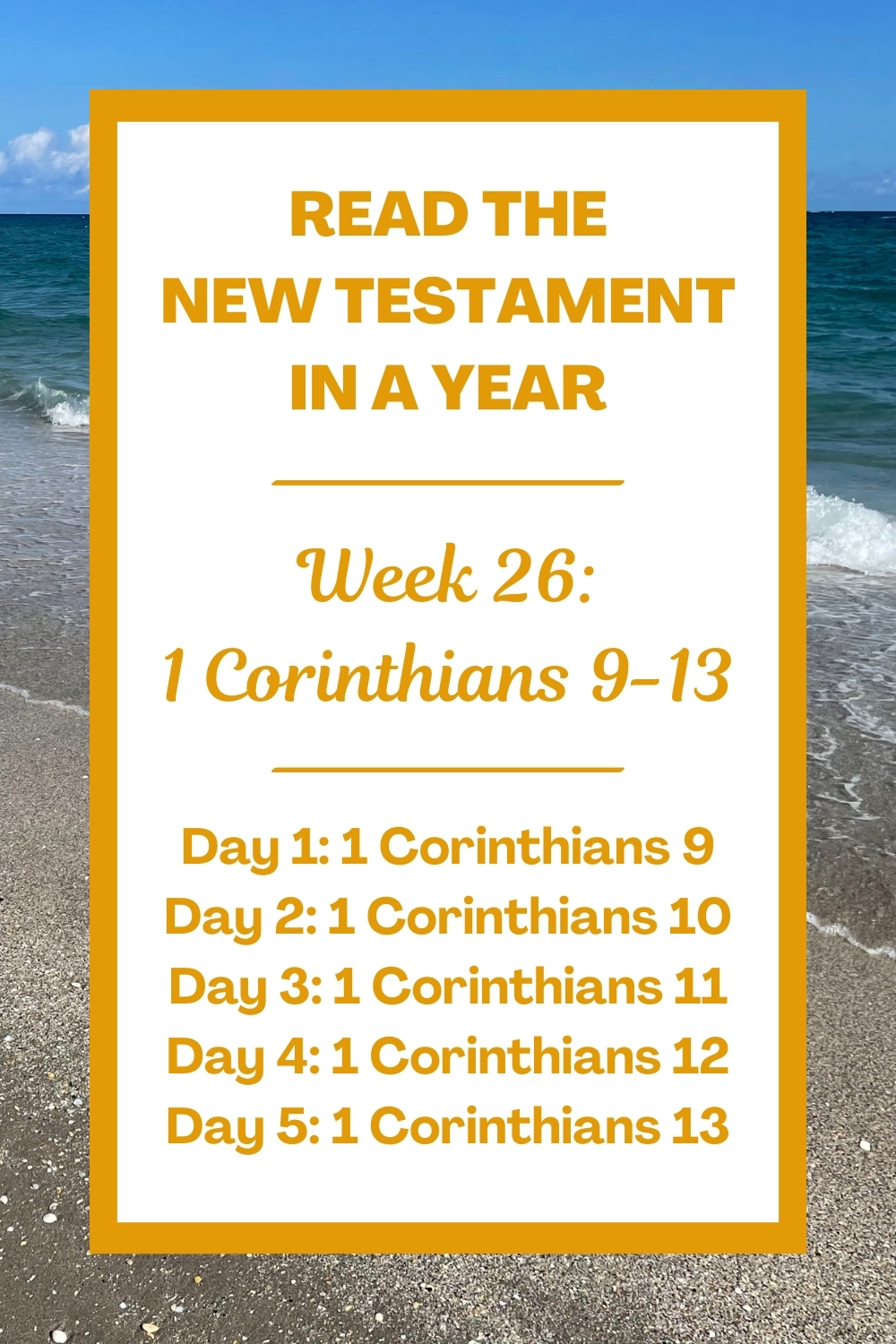 Read the New Testament in a Year: Week 26 - 1 Corinthians 9-13