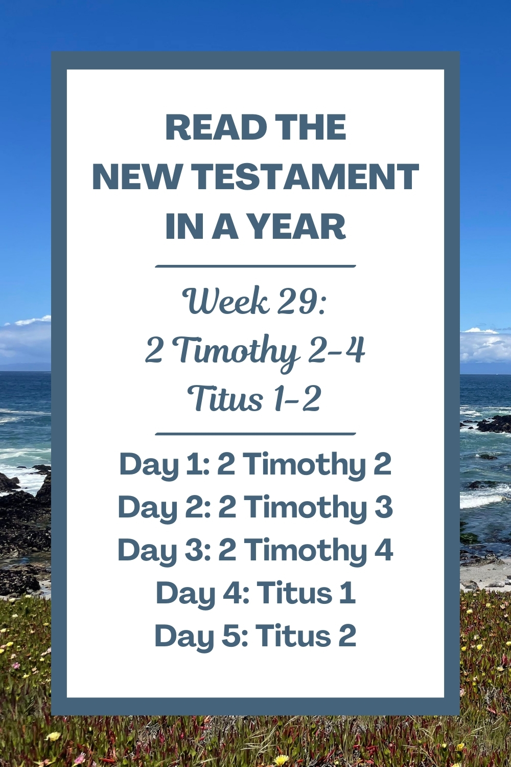 Read the New Testament in a Year: Week 29 - 2 Timothy 2-4 and Titus 1-2