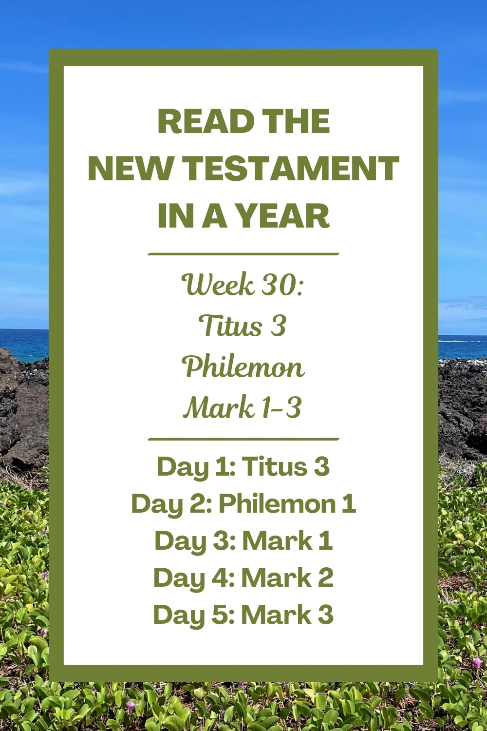 Read the New Testament in a Year: Week 30 - Titus 3, Philemon, and Mark 1-3