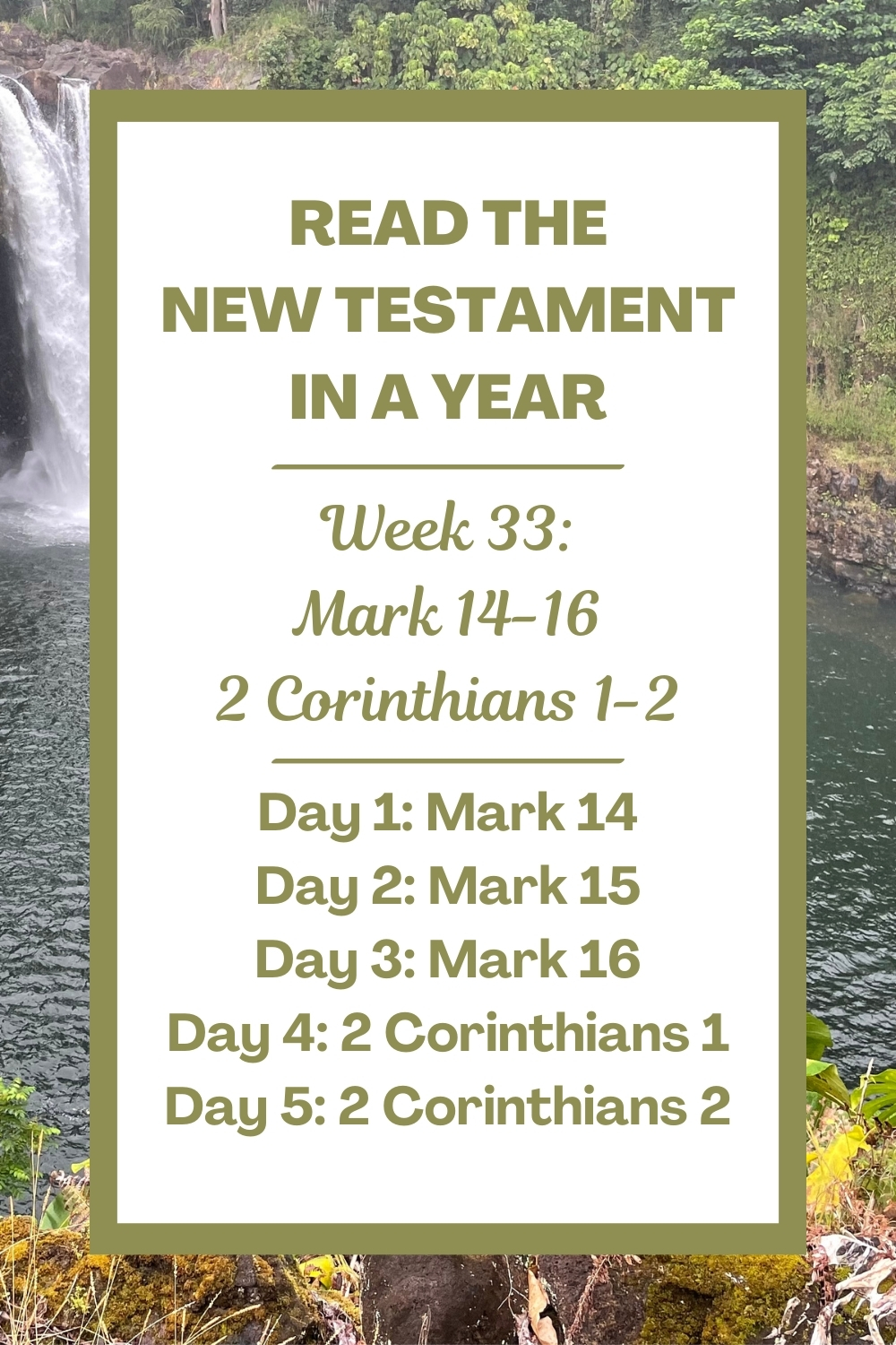 Read the New Testament in a Year: Week 33 - Mark 14-16 and 2 Corinthians 1-2