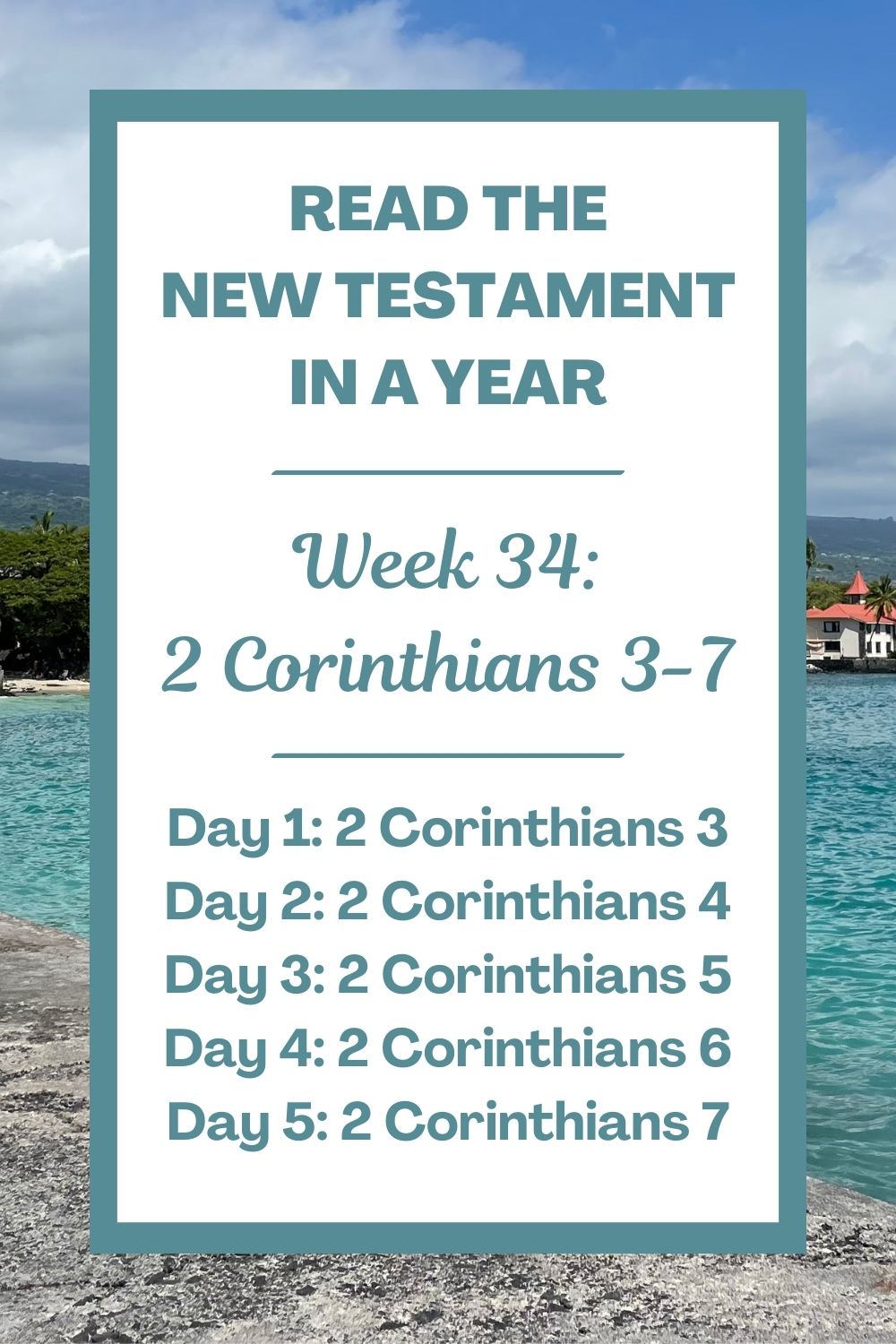 Read the New Testament in a Year: Week 34 - 2 Corinthians 3-7