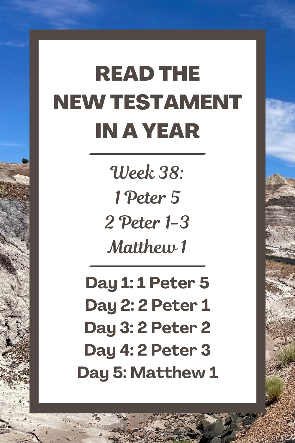 Read the New Testament in a Year: Week 38 - 1 Peter 5, 2 Peter 1-3, and Matthew 1