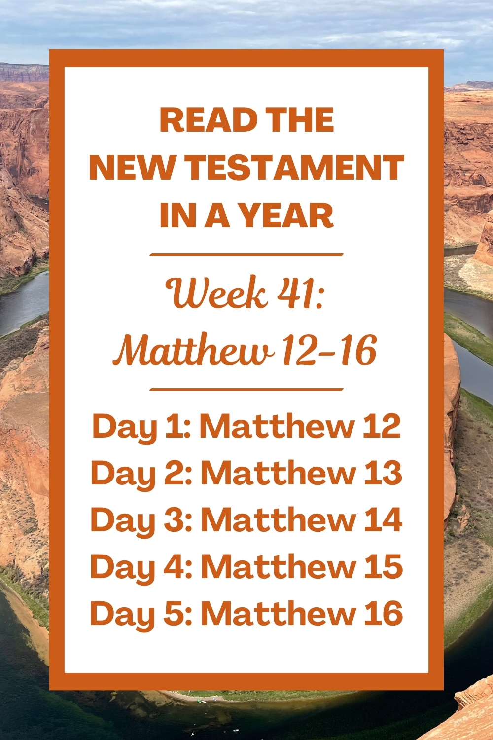 Read the New Testament in a Year: Week 41 - Matthew 12-16