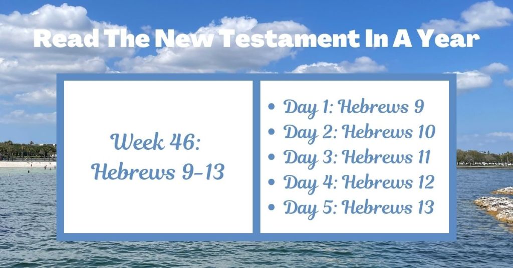 Read the New Testament in a Year: Week 46 - Hebrews 9-13