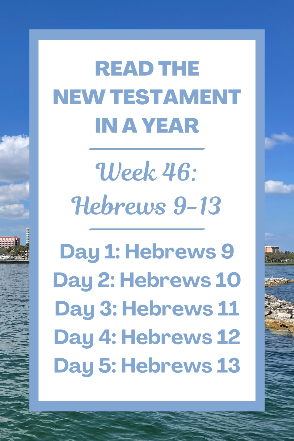 Read the New Testament in a Year: Week 46 - Hebrews 9-13