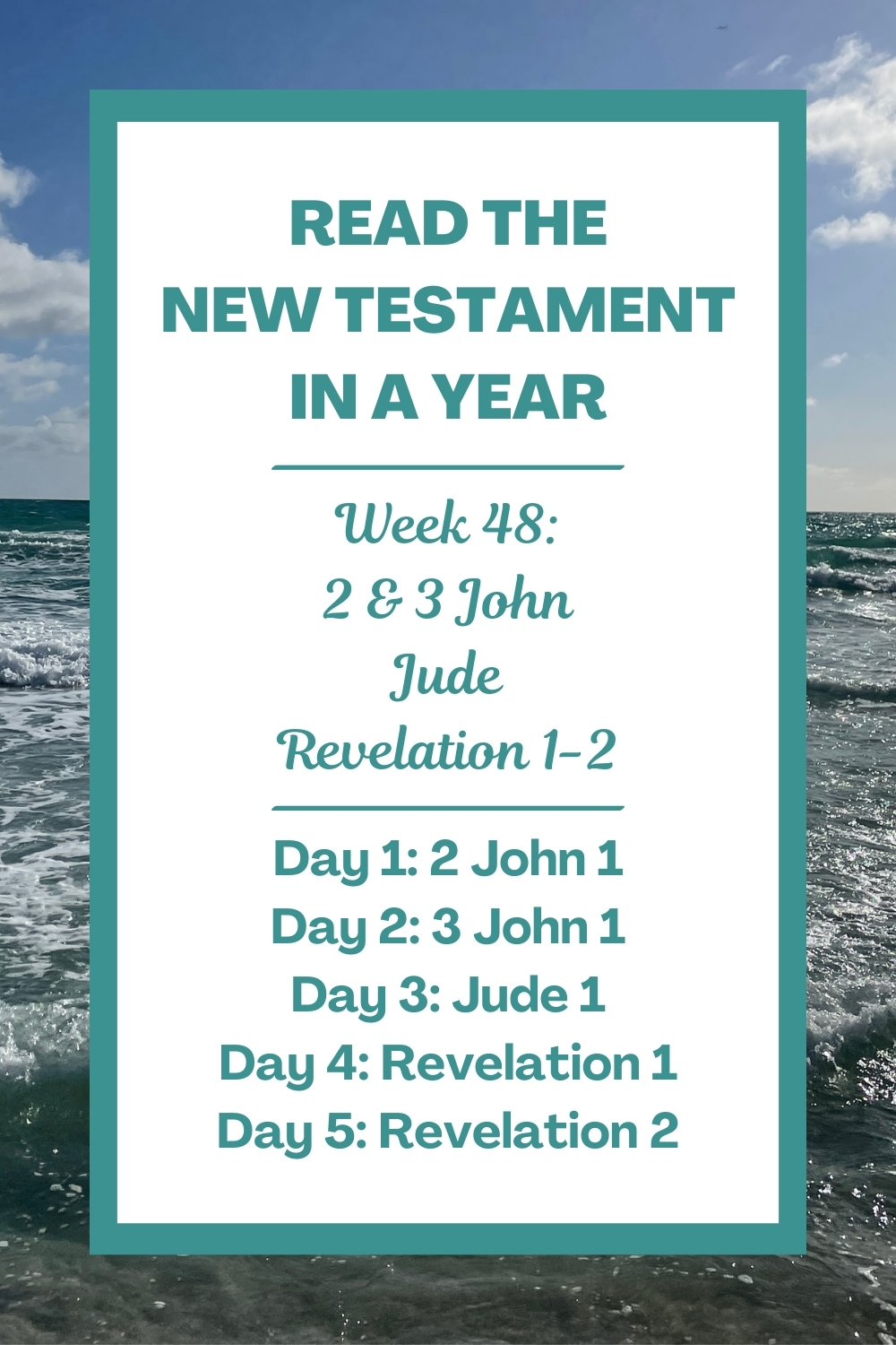 Read the New Testament in a Year: Week 48 - 2 John, 3 John, Jude, and Revelation 1-2