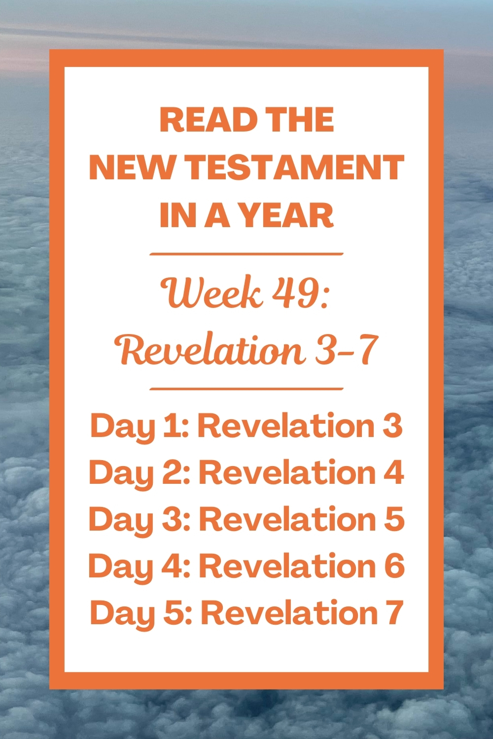 Read the New Testament in a Year: Week 49 - Revelation 3-7