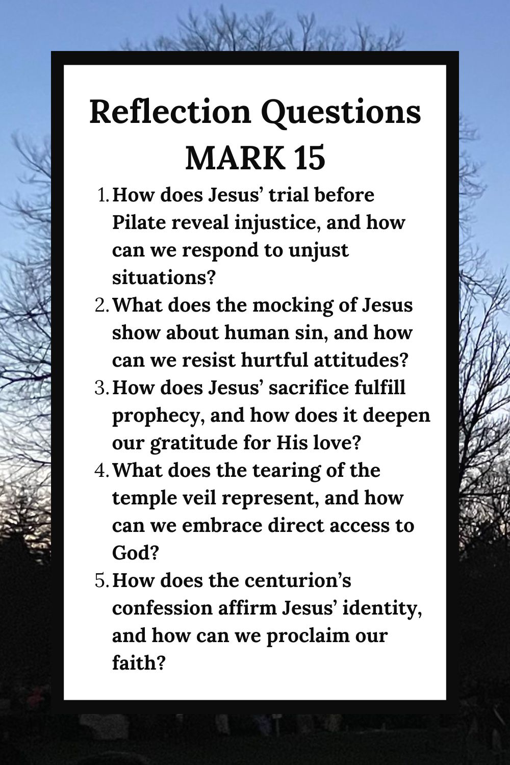Reflection Questions for Mark 15