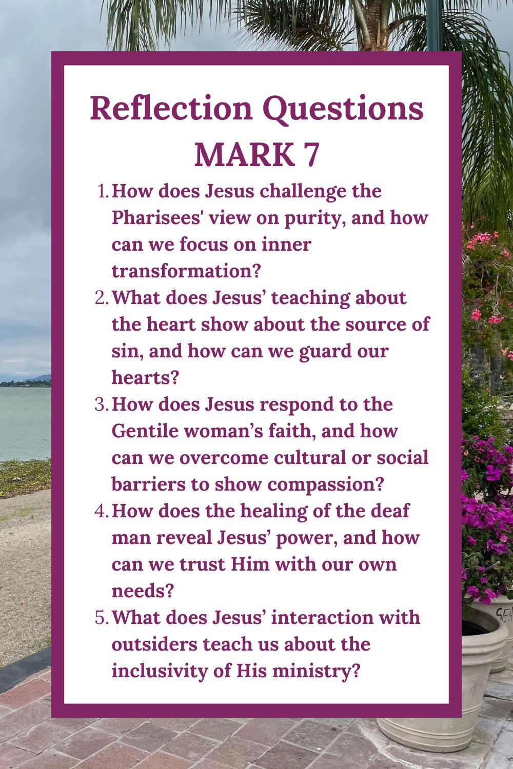 Reflection Questions for Mark 7
