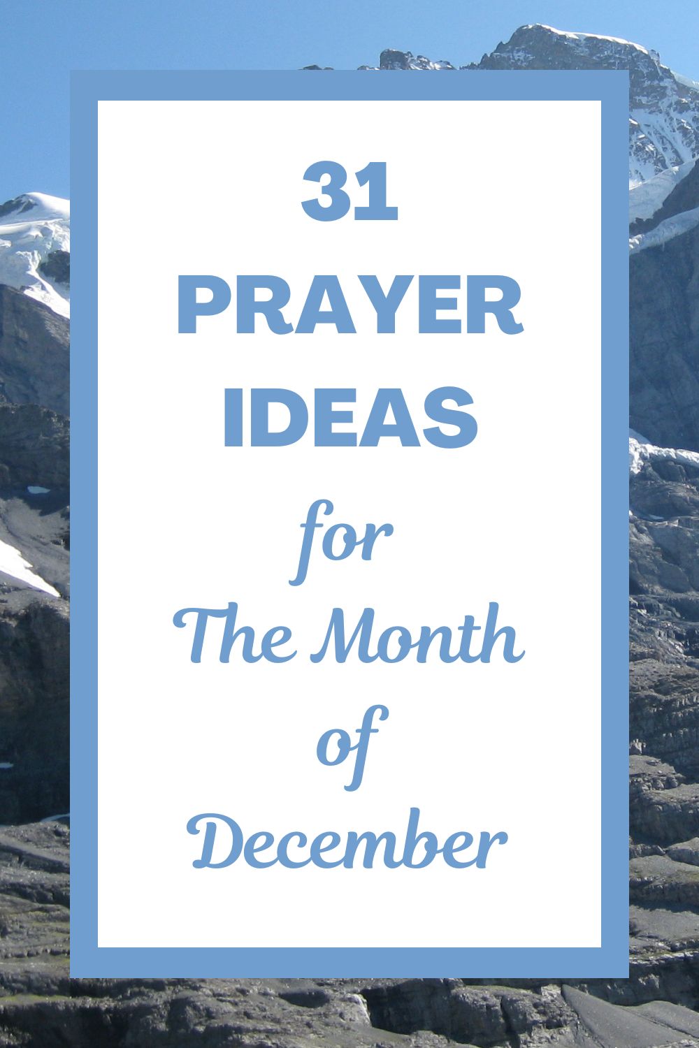 31 Prayer Ideas for the Month of December