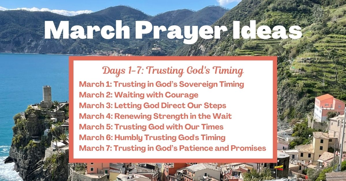 Days 1-7: Trusting God's Timing March 1: Trusting in God’s Sovereign Timing March 2: Waiting with Courage March 3: Letting God Direct Our Steps March 4: Renewing Strength in the Wait March 5: Trusting God with Our Times March 6: Humbly Trusting God's Timing March 7: Trusting in God’s Patience and Promises