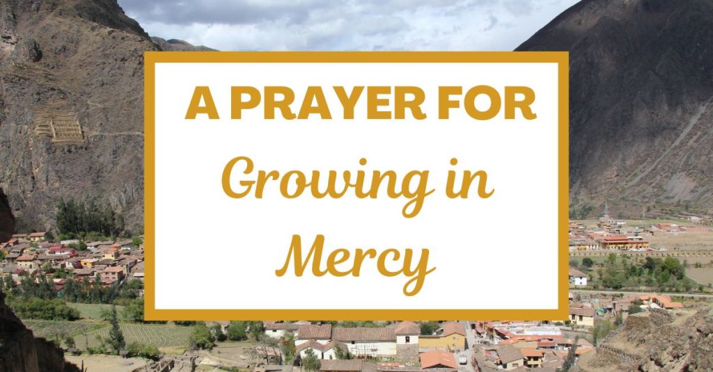 A Prayer for Growing in&nbsp;Mercy