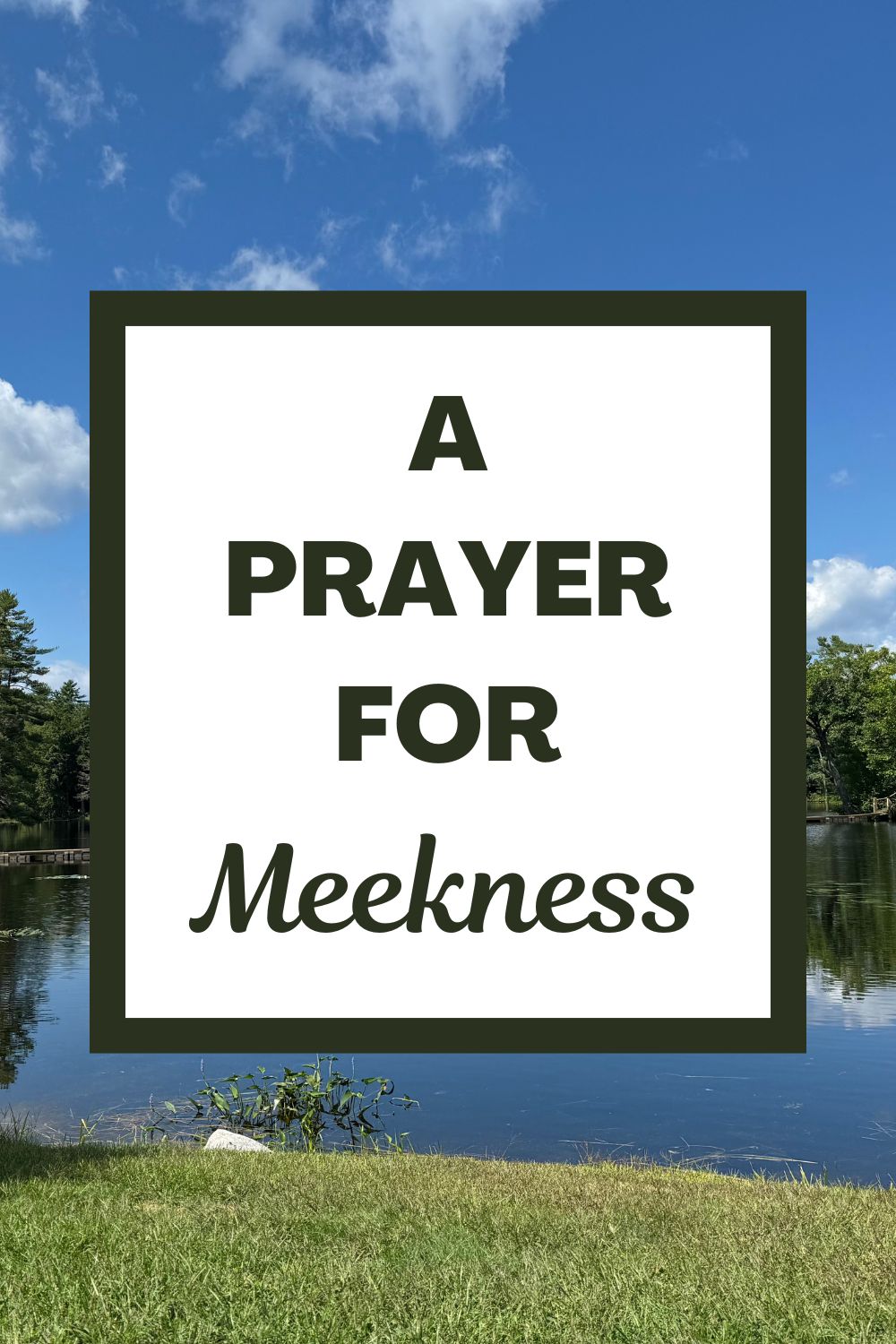 A Prayer for Meekness