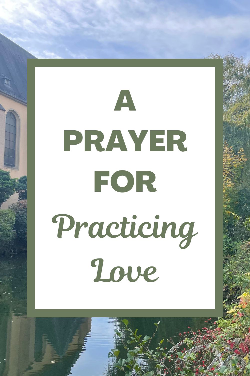 A Prayer for Practicing Love