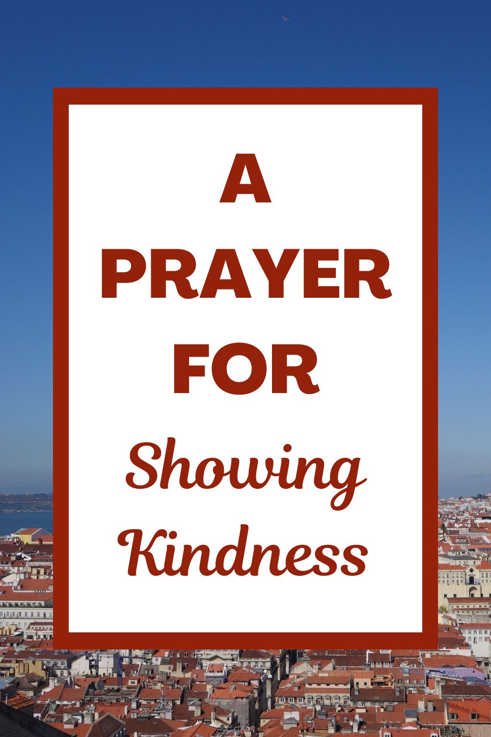 A Prayer for Showing Kindness