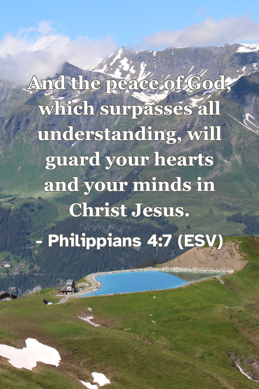 Philippians 4:7 (ESV): And the peace of God, which surpasses all understanding, will guard your hearts and your minds in Christ Jesus.