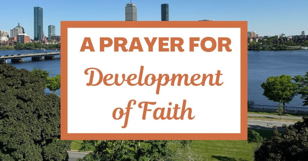 A Prayer for Development of&nbsp;Faith