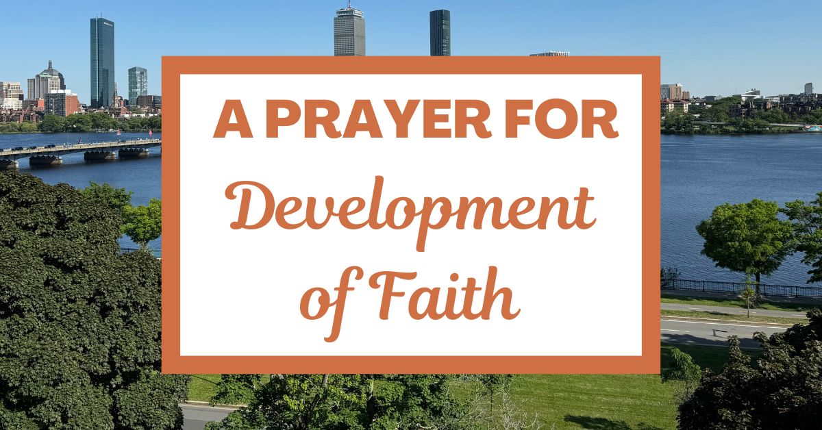 A Prayer for Development of&nbsp;Faith