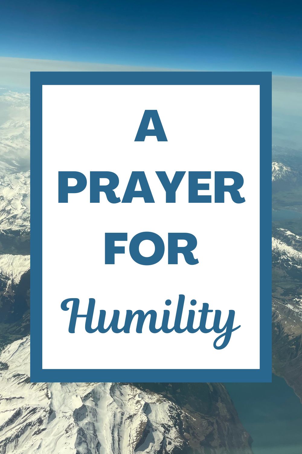 A Prayer for Humility